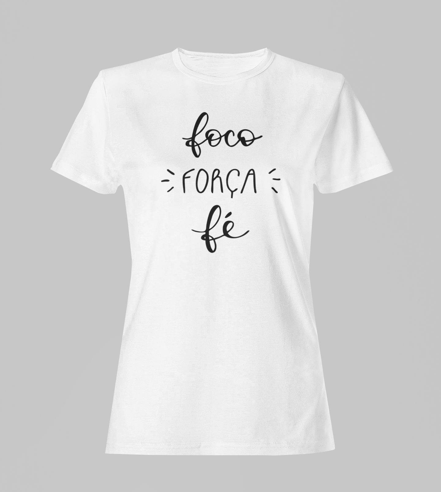 Camiseta Babylook Feminina - Foco Força Fé - Branca com detalhes pretos